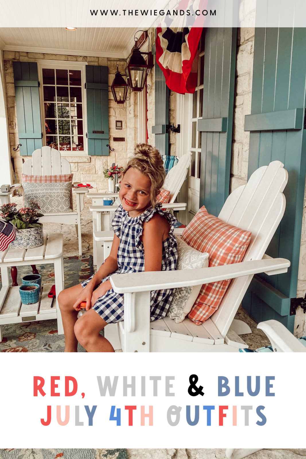 4th Of July Outfits For Kids - Casey Wiegand of The Wiegands