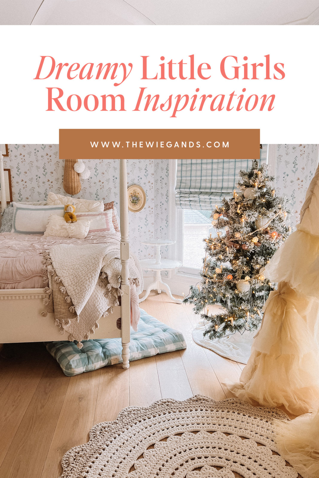 Little Girls Bedroom Inspiration - Casey Wiegand of The Wiegands