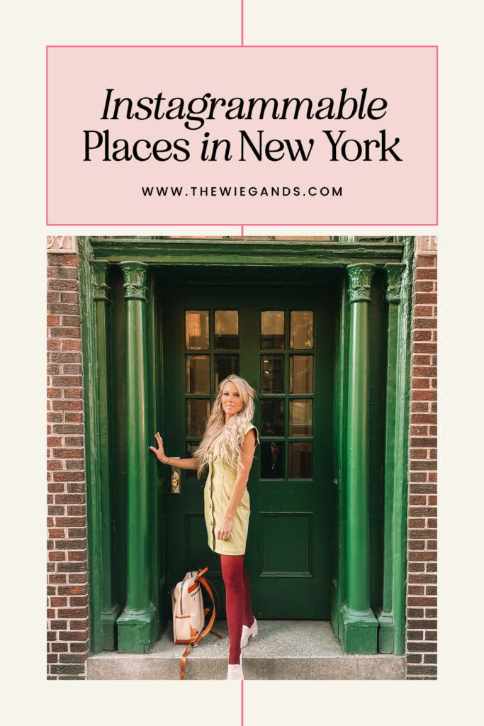 Most Instagrammable Places In New York City - Casey Wiegand of The Wiegands